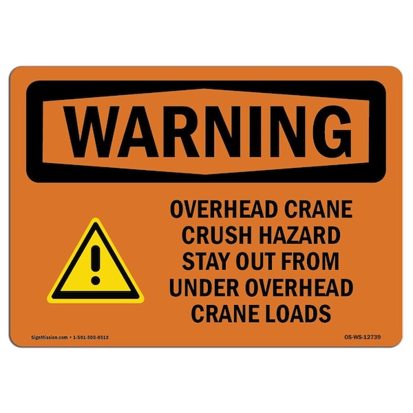 OSHA WARNING Sign, Overhead Crane Crush Hazard, 10in X 7in Aluminum, 7" W, 10" L, Landscape
